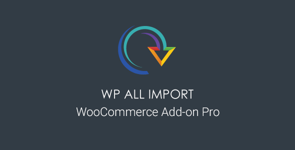 WP All Import WooCommerce Add-On 4.0.1 - GPLPlus